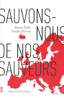 Sauvons-nous de nos sauveurs